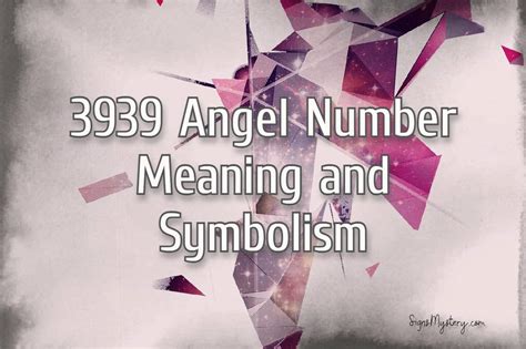 3939 angel number meaning|3939 Angel Number – Meaning and Symbolism